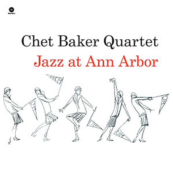 Jazz At Ann Arbor (Vinyl), Chet Quartet Baker