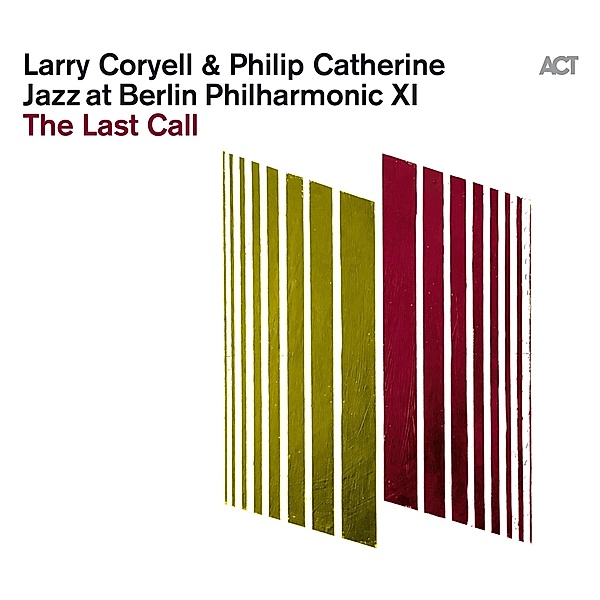 Jazz At Berlin Philharmonic Xi:The Last Call (Vinyl), Larry Coryell, Philip Catherine