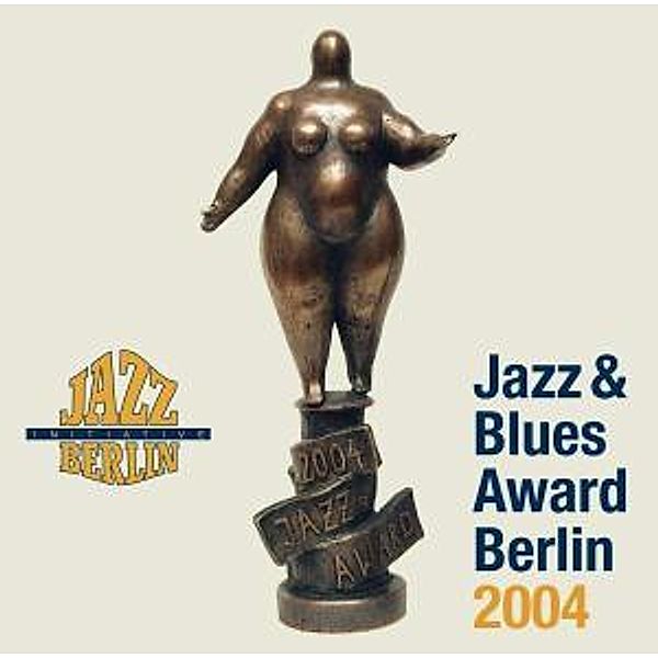 Jazz & Blues Award Berlin 2004, Diverse Interpreten