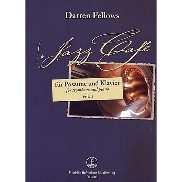 Jazz Café - Kurze Stücke, für Posaune und Klavier, Darren Fellows