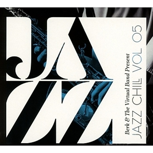 Jazz Chill Vol.05, Berk, The Virtual Band