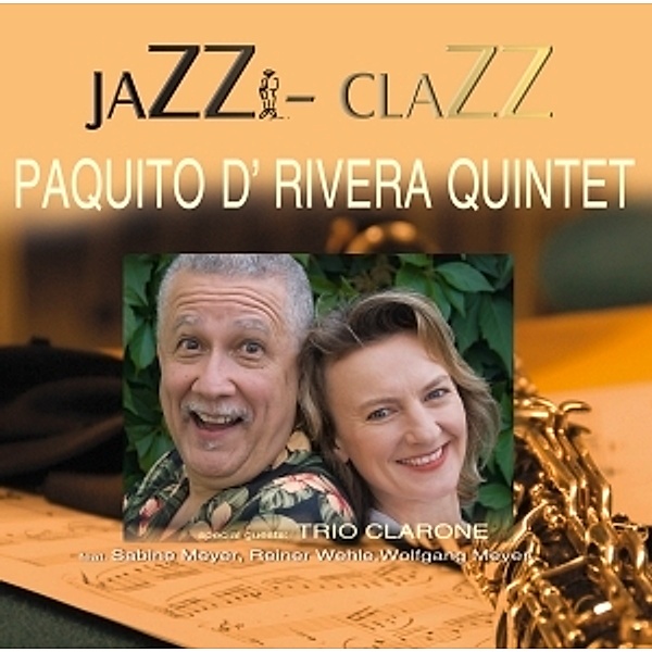 Jazz-Clazz, Paquito & Meyer,Sabine D?Rivera