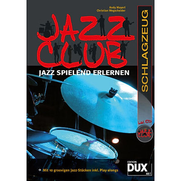 Jazz Club Schlagzeug, Andy Mayerl, Christian Wegscheider