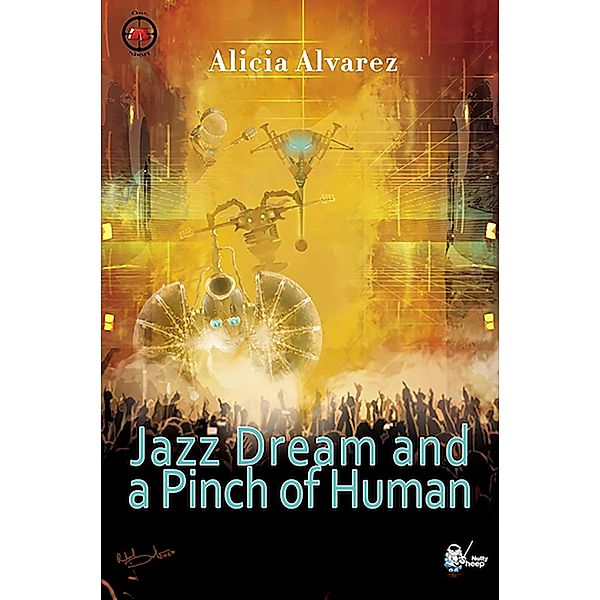 Jazz Dream and a Pinch of Human, Alicia Alvarez