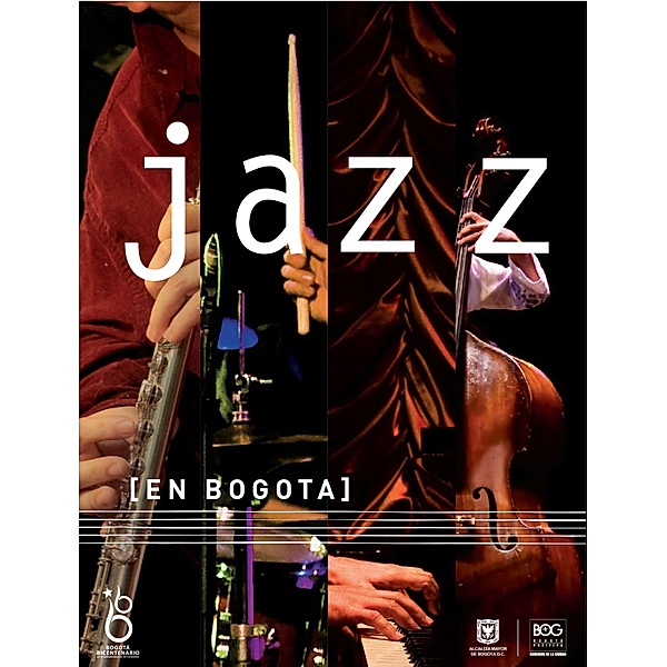 Jazz en Bogotá, Juan Carlos Garay, Javier Aguilera, Jaime Andrés Monsalve, Luis Daniel Vega