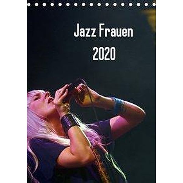 Jazz Frauen 2020 (Tischkalender 2020 DIN A5 hoch), Gerhard Klein