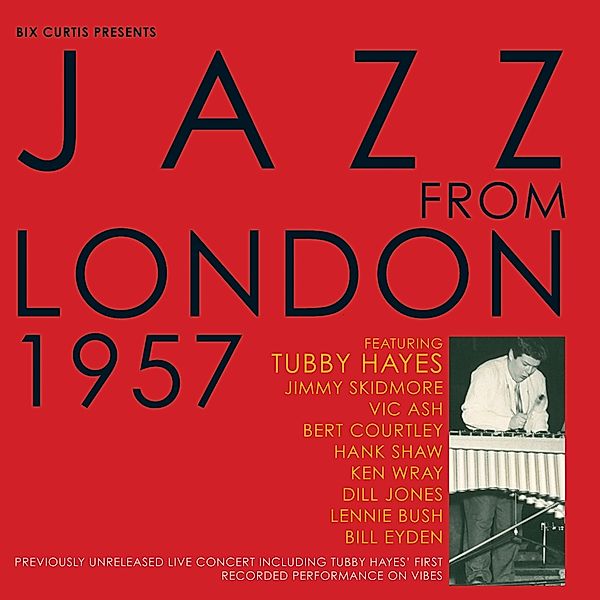 Jazz From London 1957, Diverse Interpreten