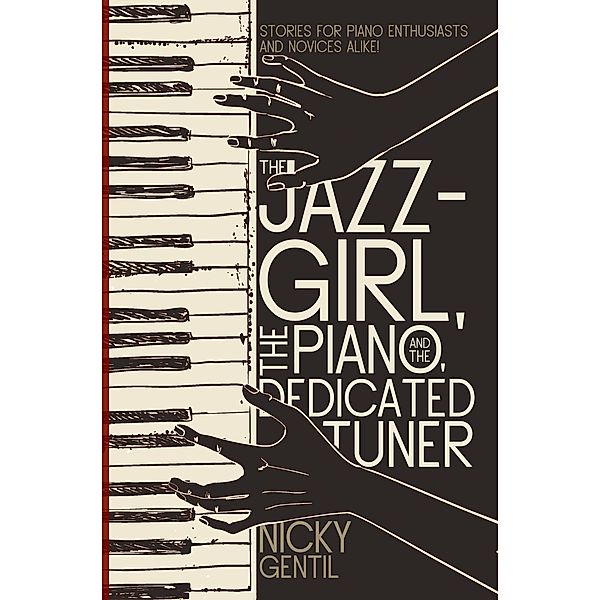 Jazz-Girl, the Piano, and the Dedicated Tuner / Matador, Nicky Gentil