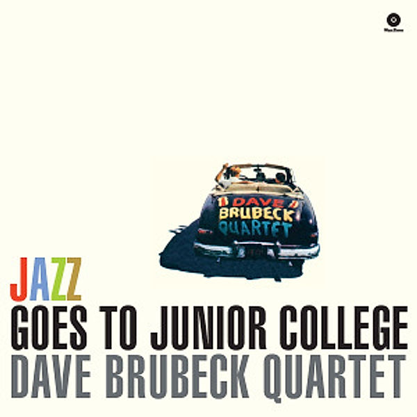 Jazz Goes To Junior College (Vinyl), Dave Quartet Brubeck