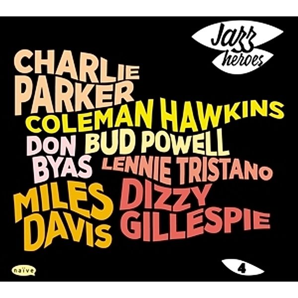 Jazz Heroes 04, C. Hawkins, D. Byas, C. Parker, D. Gillespie, M. Davis