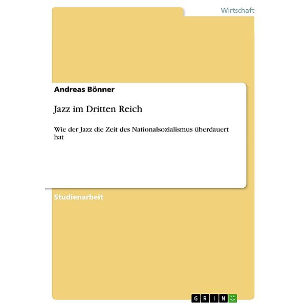 Jazz im Dritten Reich, Andreas Bönner