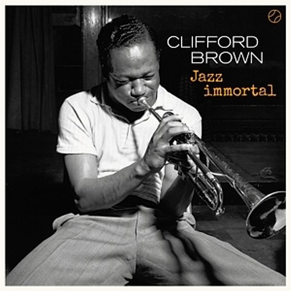 Jazz Immortal+2 Bonus Tracks (180g Vinyl), Clifford Brown