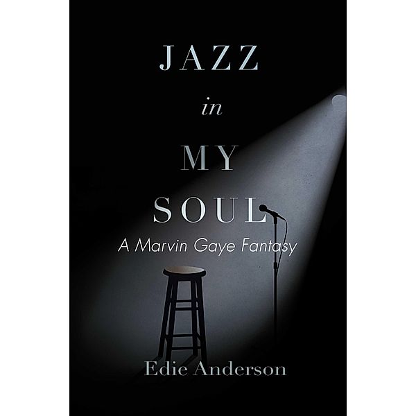 Jazz in My Soul, Edie Anderson