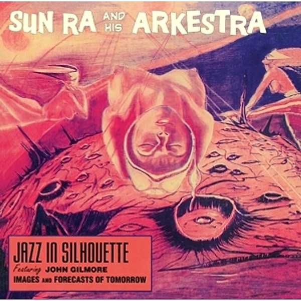 Jazz In Silhouette+Bonus Album:Sound Sun Pleasure!, Sun Ra