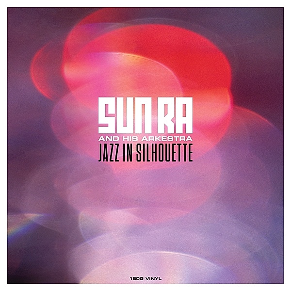 Jazz In Silhouette (Vinyl), Sun Ra And His Arkestra
