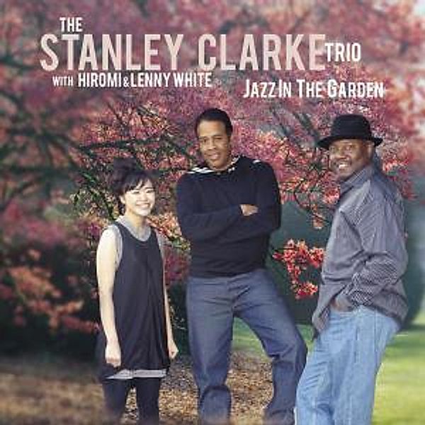 Jazz In The Garden, Stanley Trio Clarke