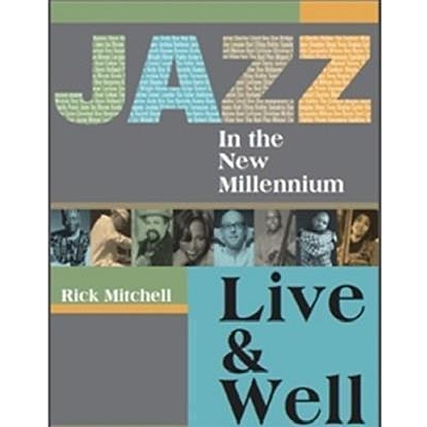 Jazz in the New Millennium, Rick Mitchell