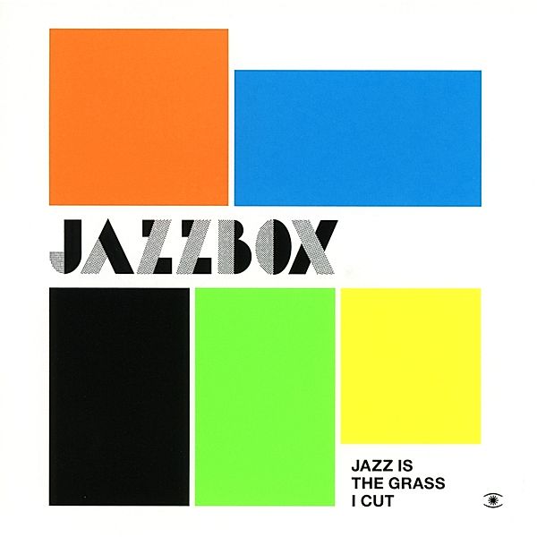 Jazz Is The Grass I Cut, Jazzbox