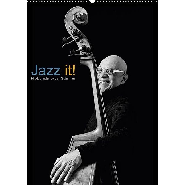 Jazz it! (Wandkalender 2017 DIN A2 hoch), Jan Scheffner