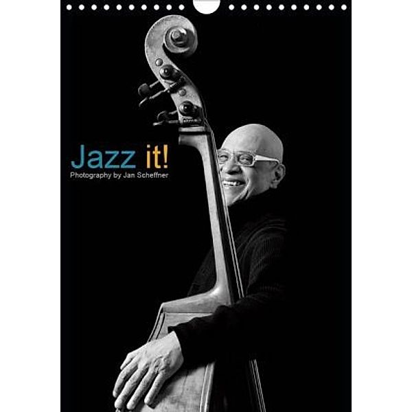 Jazz it! (Wandkalender 2020 DIN A4 hoch), Jan Scheffner