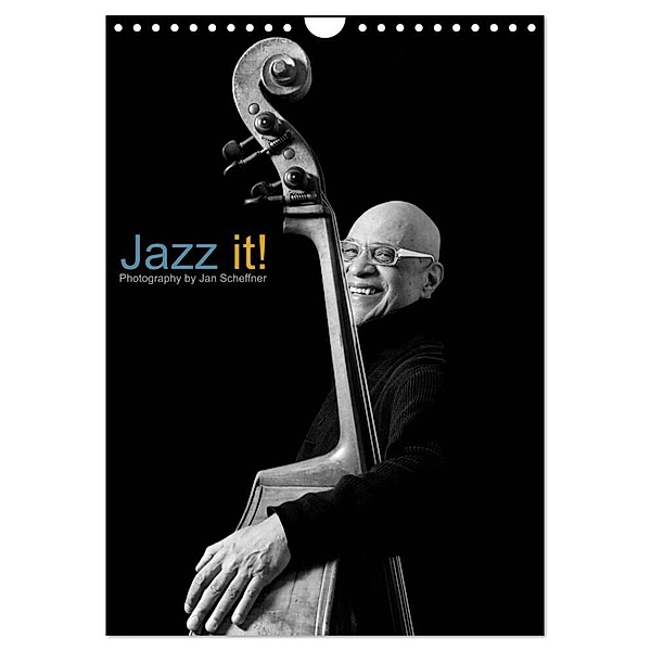 Jazz it! (Wandkalender 2024 DIN A4 hoch), CALVENDO Monatskalender, Jan Scheffner