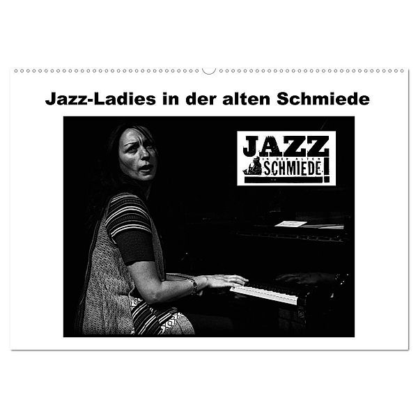 Jazz Ladies in der alten Schmiede (Wandkalender 2024 DIN A2 quer), CALVENDO Monatskalender, Ulrich Gräf