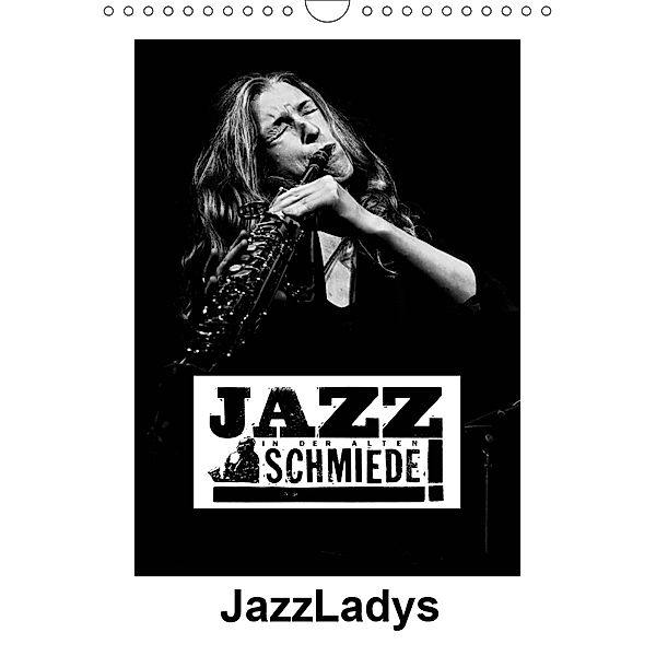 Jazz Ladys (Wandkalender 2019 DIN A4 hoch), Ulrich Gräf