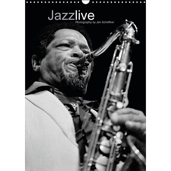 Jazz live (Wandkalender 2016 DIN A3 hoch), Jan Scheffner