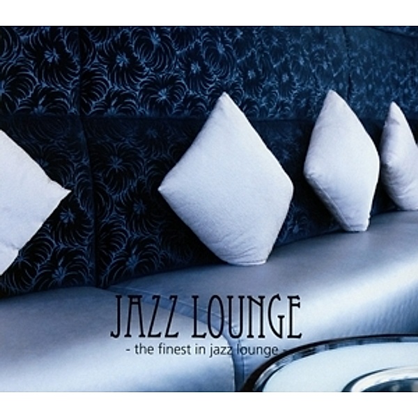Jazz Lounge-The Finest In Jazz Lounge, Diverse Interpreten