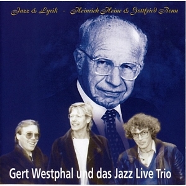 Jazz & Lyrik, Gert Westphal, Jazz Live Trio