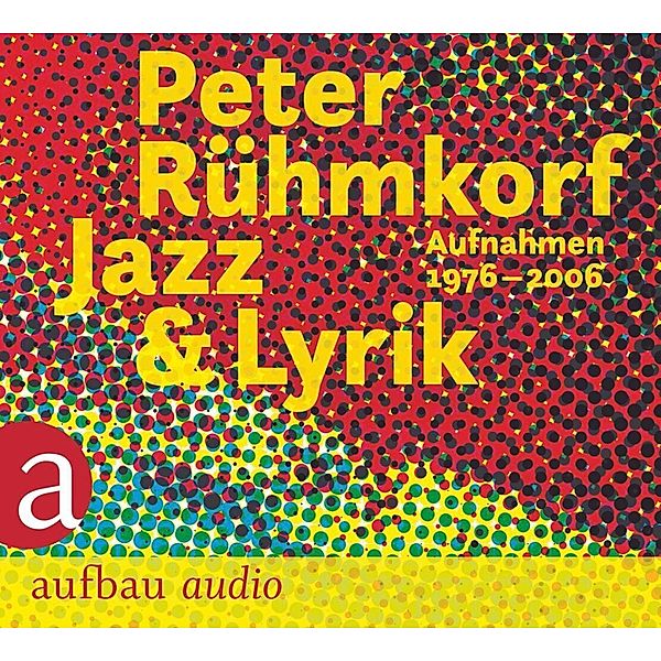 Jazz & Lyrik,3 Audio-CD, Peter Rühmkorf