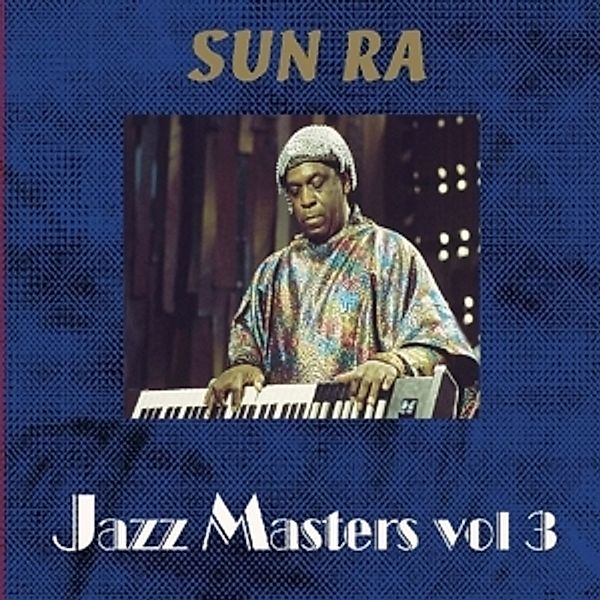 Jazz Masters 3, Sun Ra