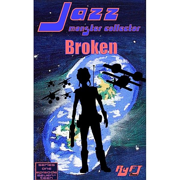 Jazz, MC: Earth's Lament: Jazz, Monster Collector in: Broken (season 1, episode 17), RyFT Brand