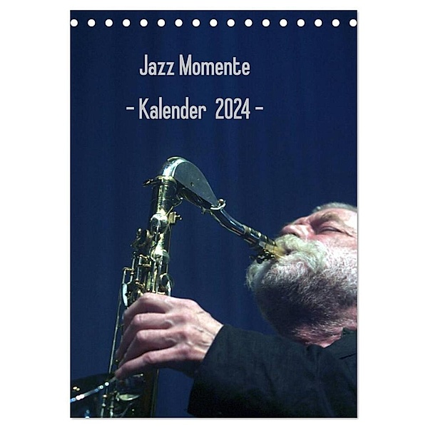 Jazz Momente - Kalender 2024 - (Tischkalender 2024 DIN A5 hoch), CALVENDO Monatskalender, Gerhard Klein