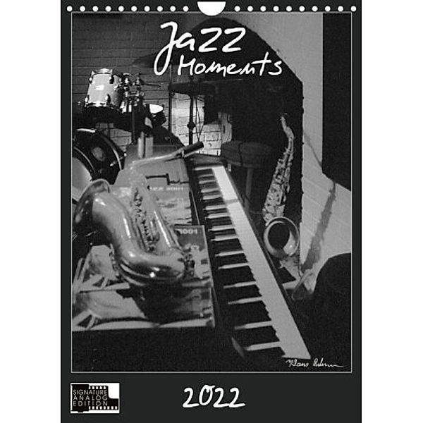 Jazz Moments (Wandkalender 2022 DIN A4 hoch), Klaus Rohwer