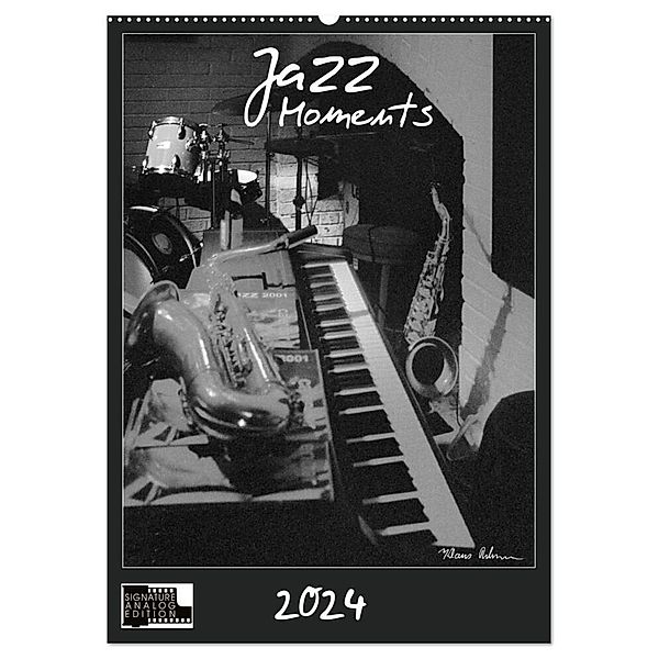 Jazz Moments (Wandkalender 2024 DIN A2 hoch), CALVENDO Monatskalender, Klaus Rohwer