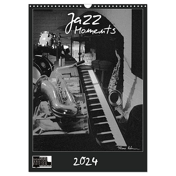 Jazz Moments (Wandkalender 2024 DIN A3 hoch), CALVENDO Monatskalender, Klaus Rohwer