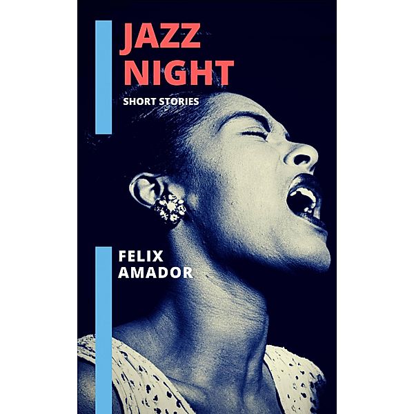 Jazz Night, Félix Amador