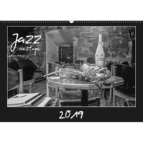 Jazz onstage (Wandkalender 2019 DIN A2 quer), Klaus Rohwer