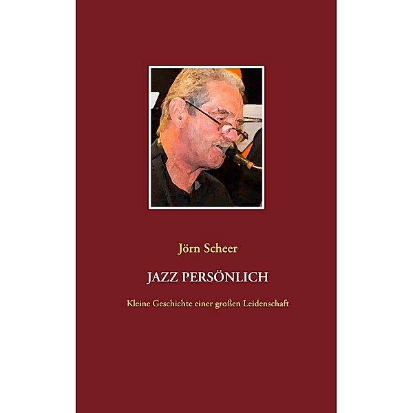 Jazz persönlich, Jörn Scheer