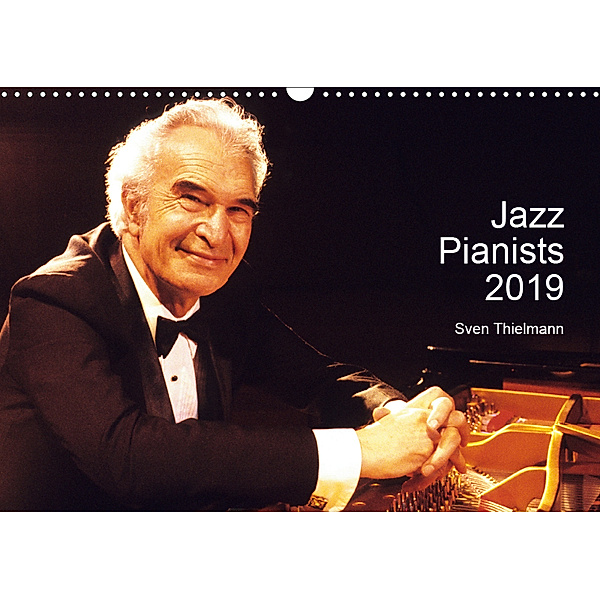 Jazz Pianists 2019 (Wall Calendar 2019 DIN A3 Landscape), Sven Thielmann