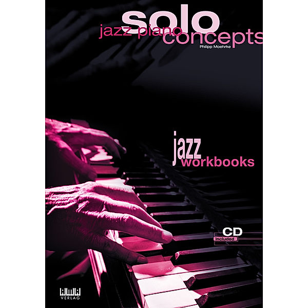 Jazz Piano Solo Concepts, m. 1 Audio-CD, Philipp Moehrke