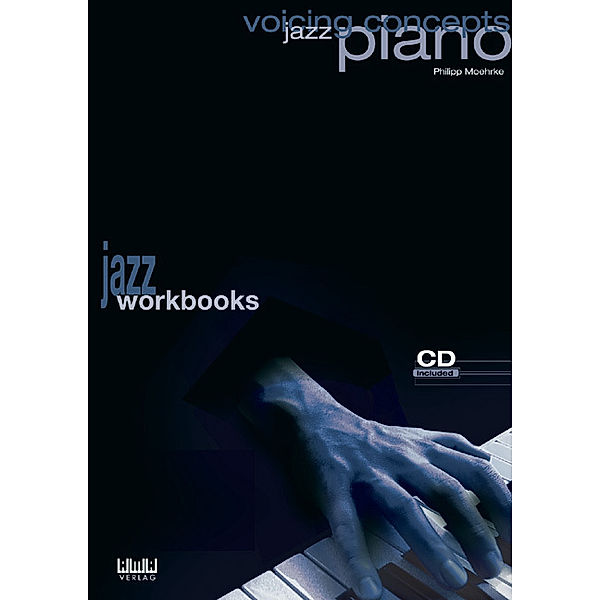 Jazz Piano - Voicing Concepts, Philipp Moehrke