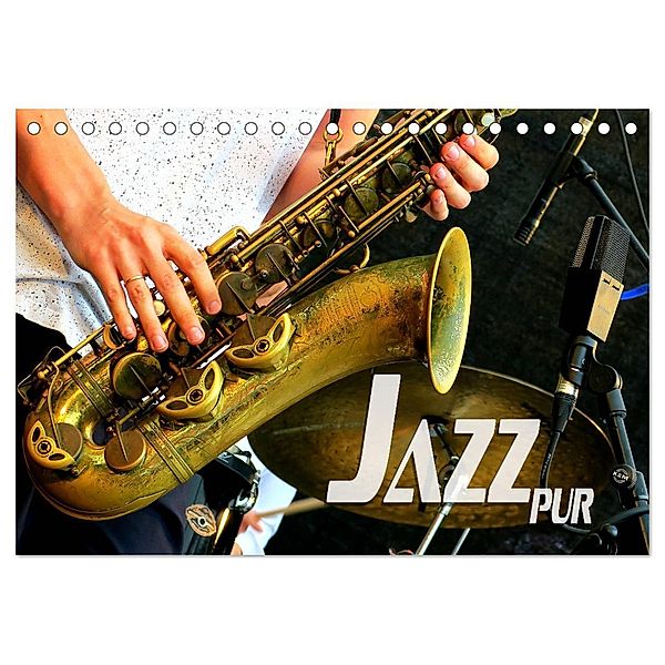 Jazz pur (Tischkalender 2025 DIN A5 quer), CALVENDO Monatskalender, Calvendo, Renate Bleicher