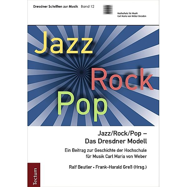 Jazz/Rock/Pop - Das Dresdner Modell / Dresdner Schriften zur Musik Bd.12