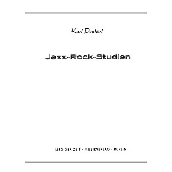Jazz-Rock-Studien, Kurt Peukert