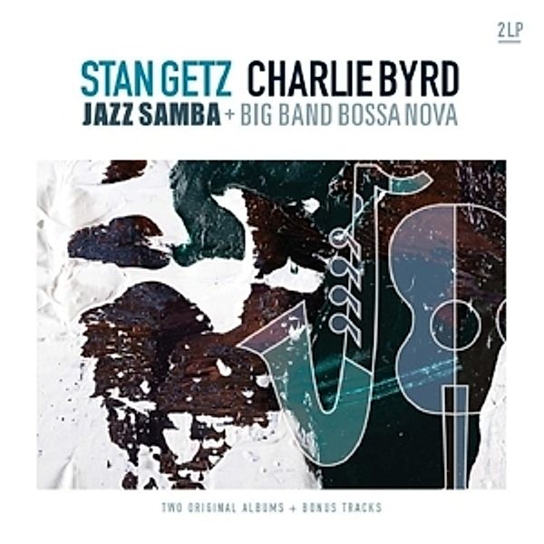 Jazz Samba & Big Band Bossa Nova (Vinyl), Stan & Charlie Byrd Getz