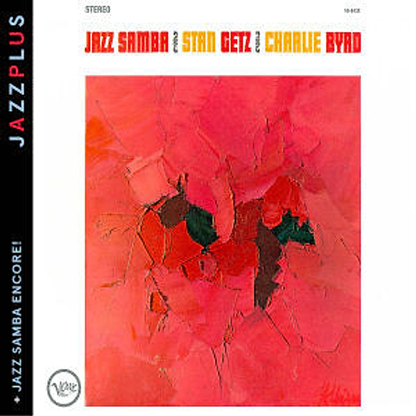 Jazz Samba (+Jazz Samba Encore!), Stan Getz, Charlie Byrd, Luiz Bonfa