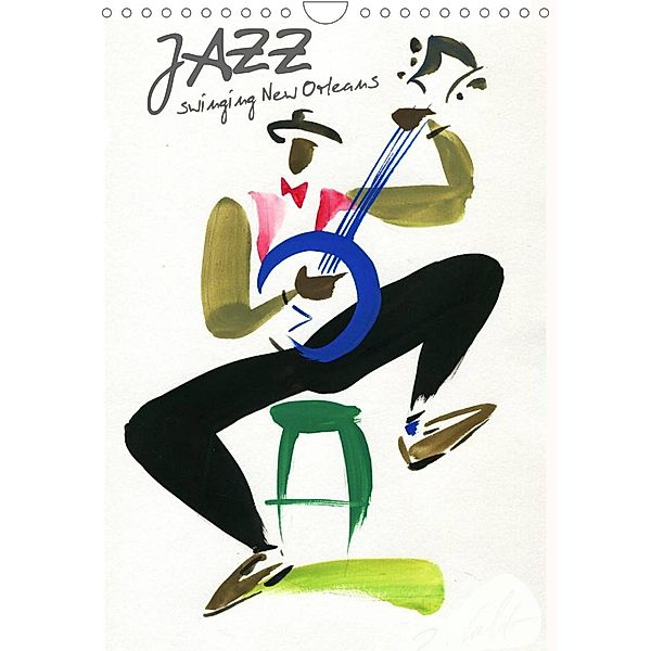 JAZZ swinging New Orleans (Wall Calendar 2023 DIN A4 Portrait), Andre Baldet
