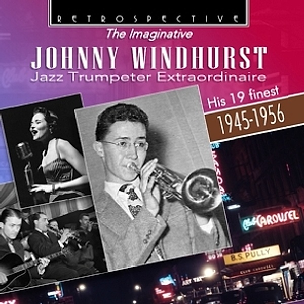 Jazz Trumpeter Extraordinaire, Johnny Windhurst